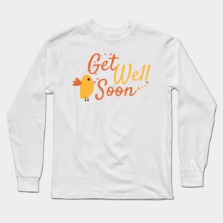 Get Well Soon Greeting with Cute Bird and Flowers Long Sleeve T-Shirt